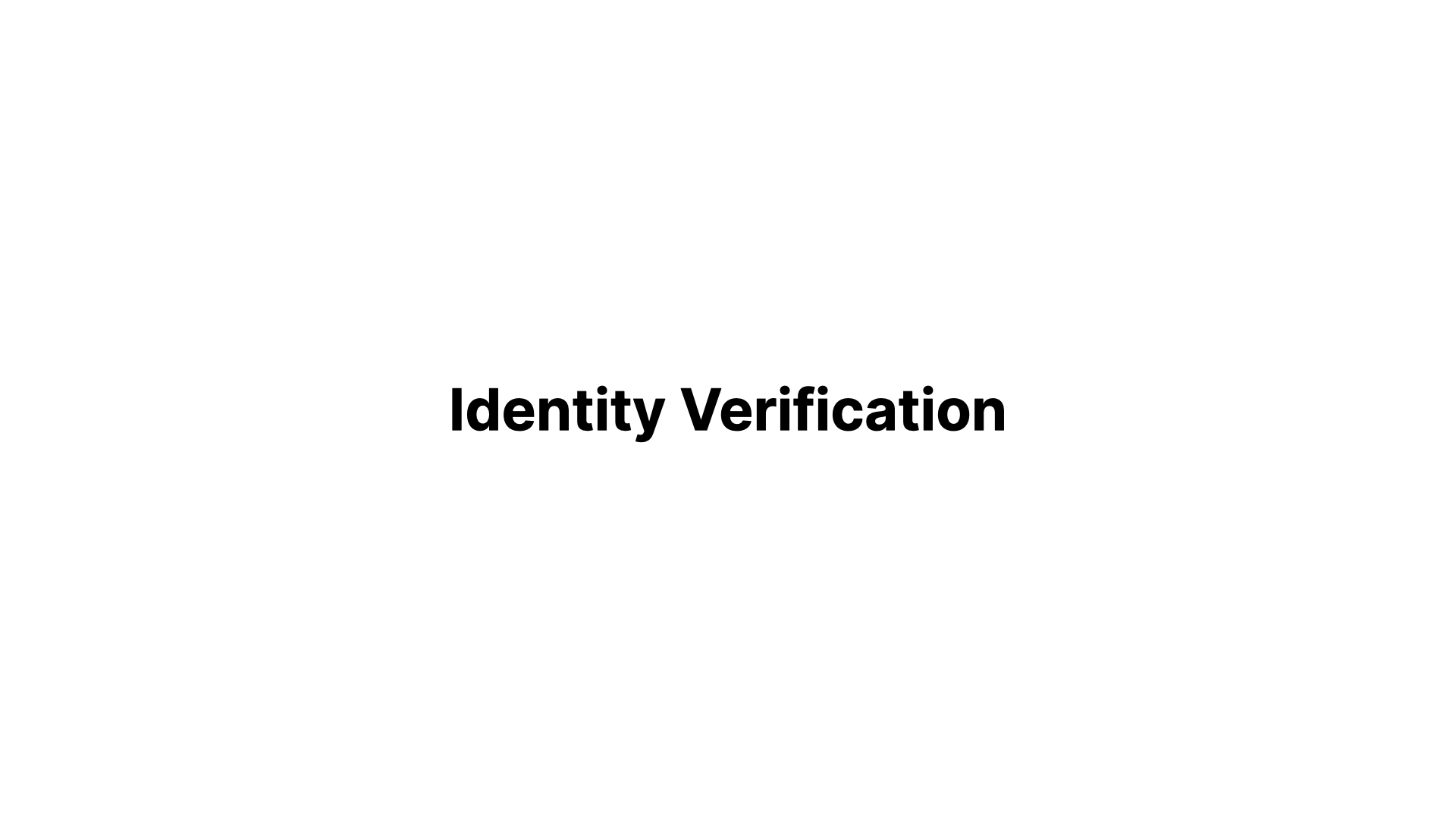 Identity Verification